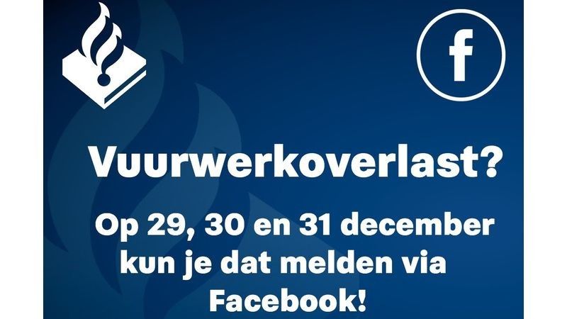 Meld vuurwerkoverlast via Facebook