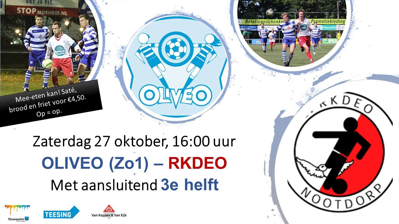 Primeur: OLIVEO-RKDEO op zaterdag!
