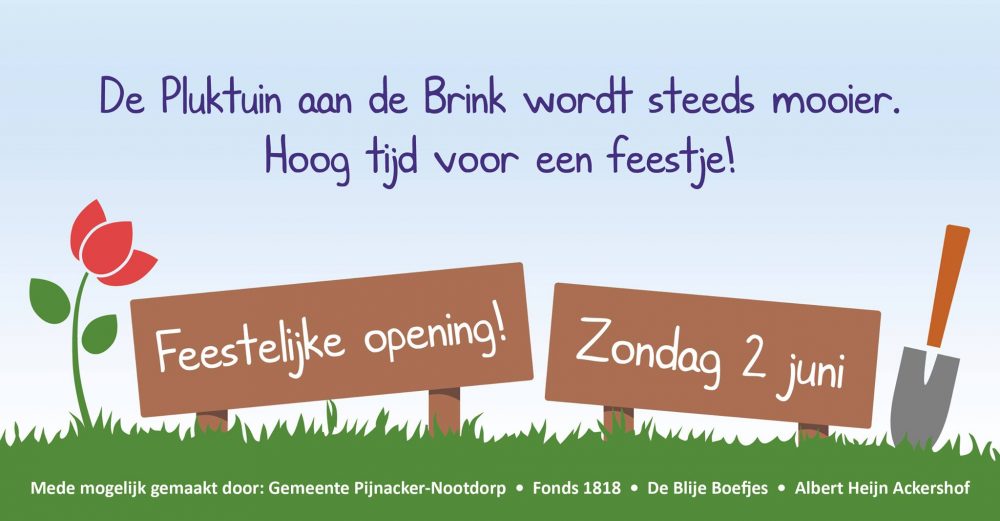 2 juni: Officiële opening van bewonersinitiatief de Pluktuin aan de Brink te Pijnacker